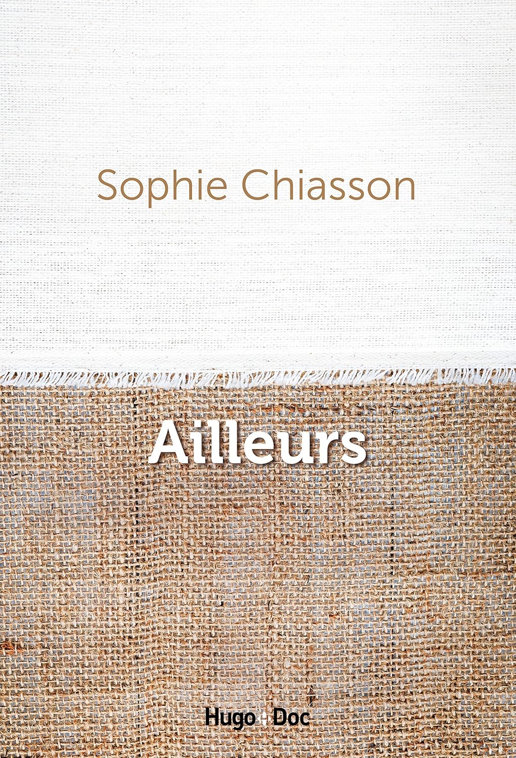 Livre Ailleurs - Sophie Chiasson (Livre neuf) - ISBN 2755636254