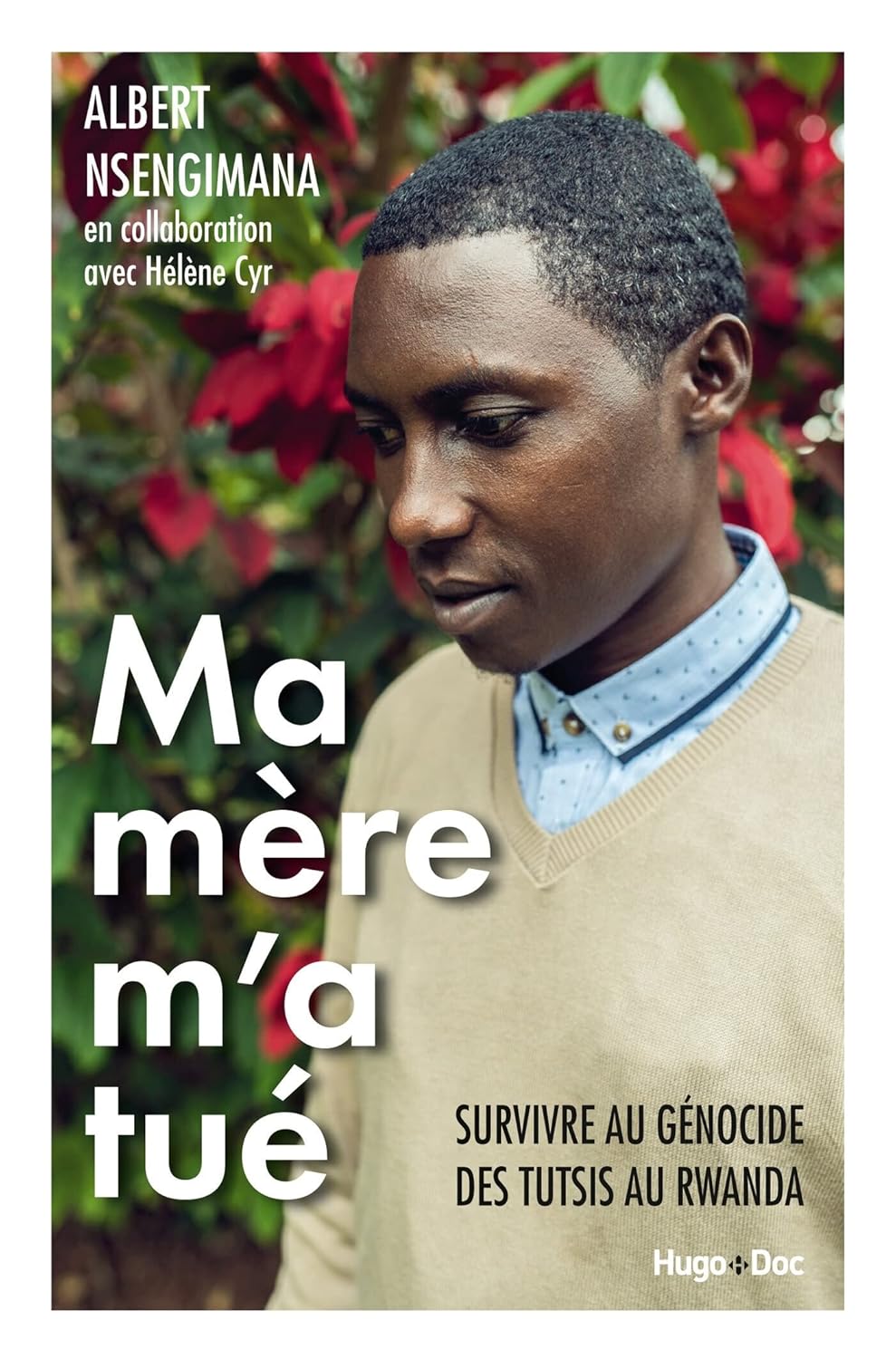 Livre Ma mère m'a tué : Survivre au génocide des Tutsis au Rwanda - Albert Nsengimana (Livre d'oc...