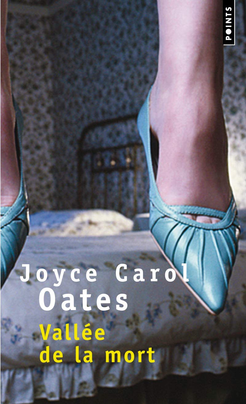 Vallée de la mort - Joyce Carol Oates