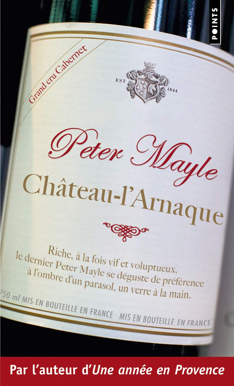 Livre Château-l'Arnaque - Peter Mayle (Livre d'occasion) - ISBN 2757823698