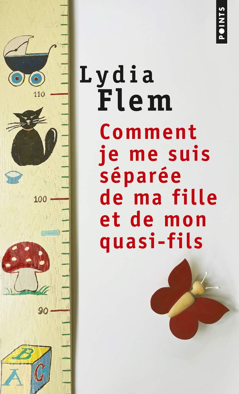 Comment je me suis séparée de ma fille et de mon quasi-fils - Lydia Flem