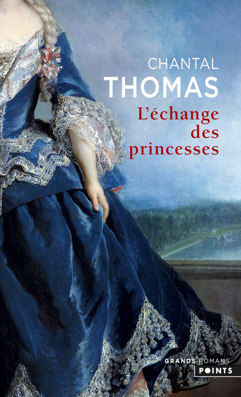 Livre L'échange des princesses - Chantal Thomas (Livre d'occasion) - ISBN 2757845365