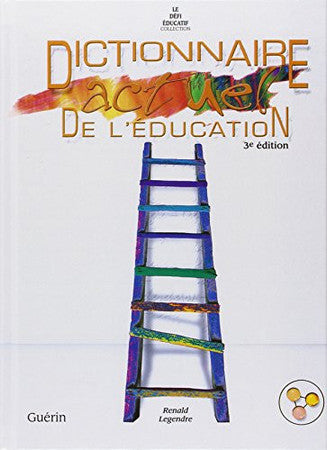 Livre Dictionnaire actuel de l'éducation (Renald Legendre) (Livre d'occasion) - ISBN 2760168514