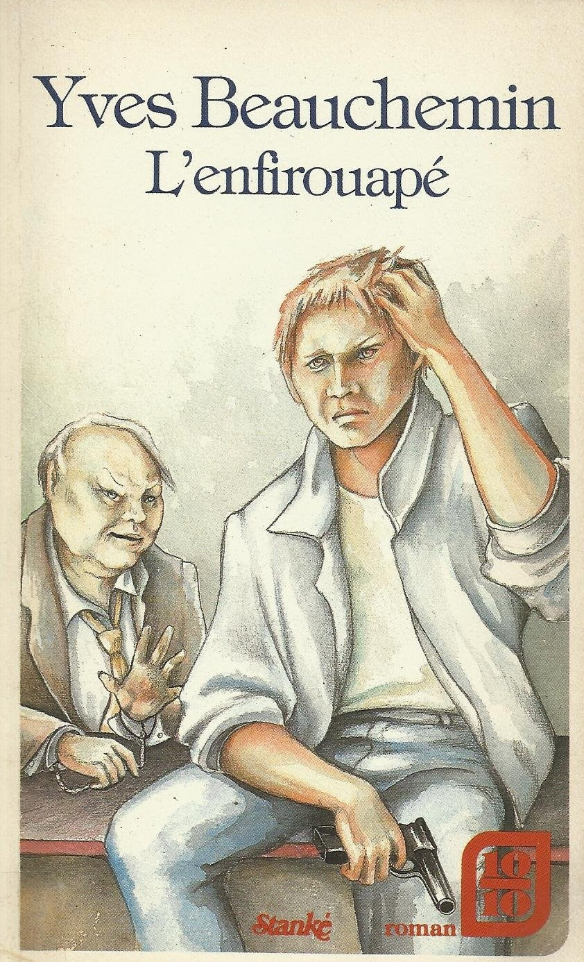 Livre L'enfirouapé - Yves Beauchemin (Livre d'occasion) - ISBN 2760402428