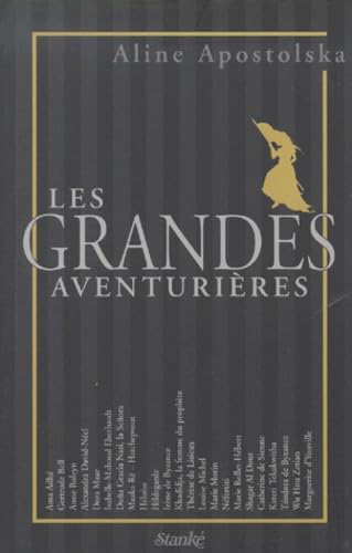 Les grandes aventurières - Aline Apostolska