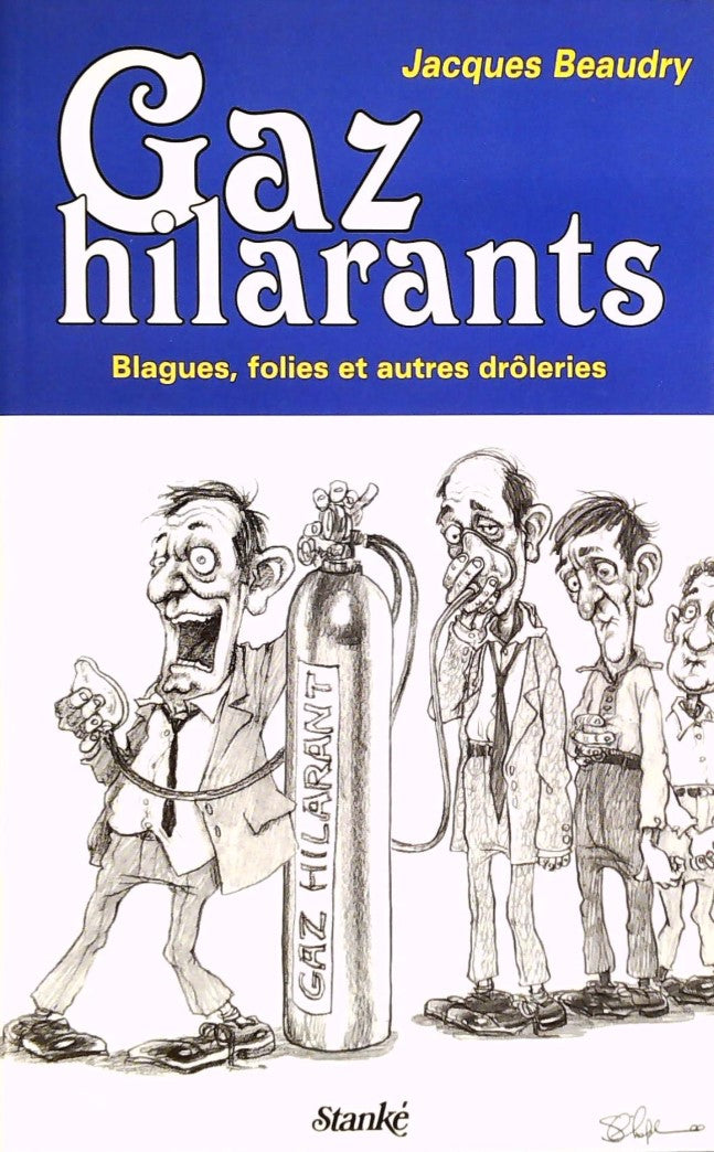 Livre Gaz hilarants : blagues, folies et autres drôleries (Jacques Beaudry) (Livre d'occasion) -...