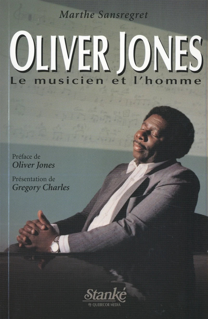 Livre Oliver jones, le musicien et l'homme (Marthe Sansregret) (Livre d'occasion) - ISBN 2760409961