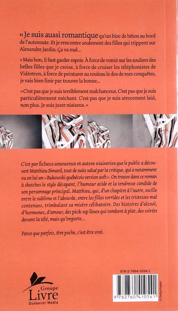 Livre Échecs amoureux et autres niaiseries (Matthieu Simard) (Livre d'occasion) - ISBN 2760410544