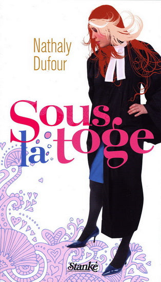 Livre Sous la toge - Nathaly Dufour (Livre d'occasion) - ISBN 2760410684