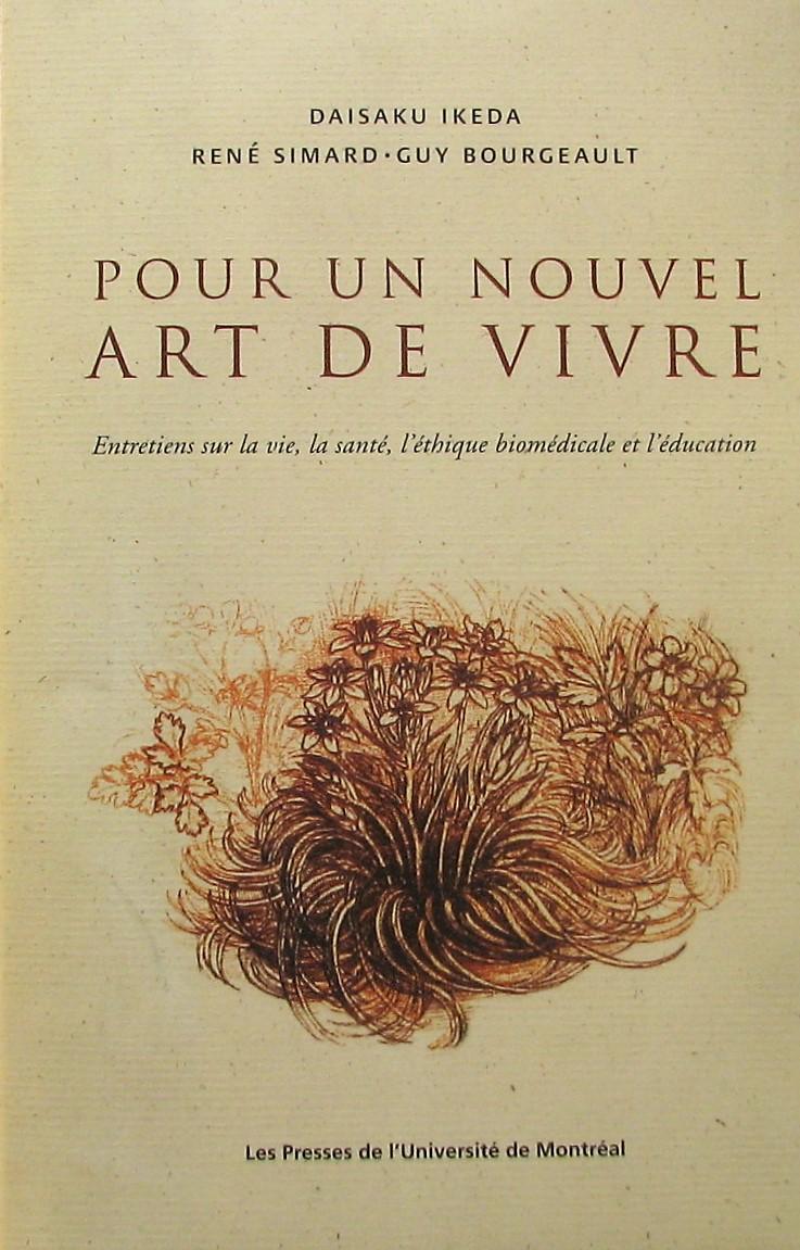 Livre Pour un nouvel Art de Vivre - Ikeda, Daisaku, Rene Simard, Guy Bourgeault (Livre d'occasion...