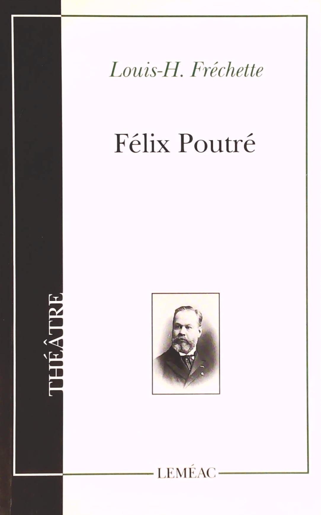 Livre Félix Poutré (Louis Fréchette) (Livre d'occasion) - ISBN 2760901475