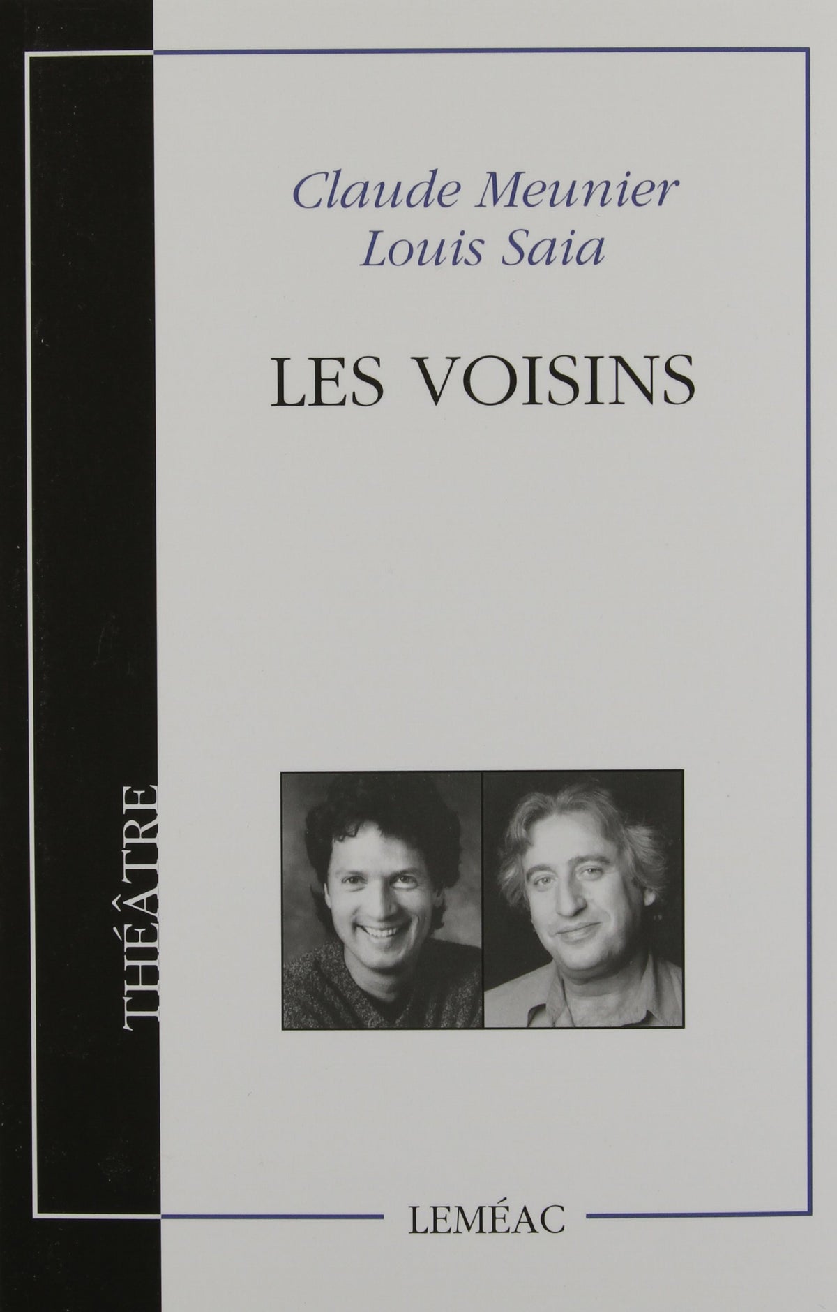 Livre Les voisins (Claude Meunier) (Livre d'occasion) - ISBN 2760903842