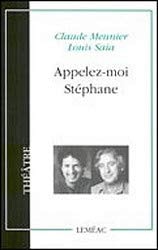 Livre Appelez-moi stéphane (Louis Saia / Claude Meunier) (Livre d'occasion) - ISBN 2760903974