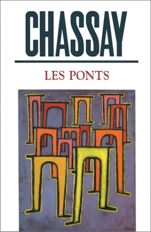 Livre Les ponts - Jean-François Chassay (Livre d'occasion) - ISBN 2760931757