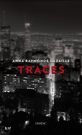 Traces - Anna raymonde Gazaille