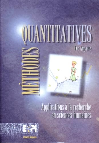 Méthodes quantitatives: Applications à la recherche en sciences humaines - Luc Amyotte
