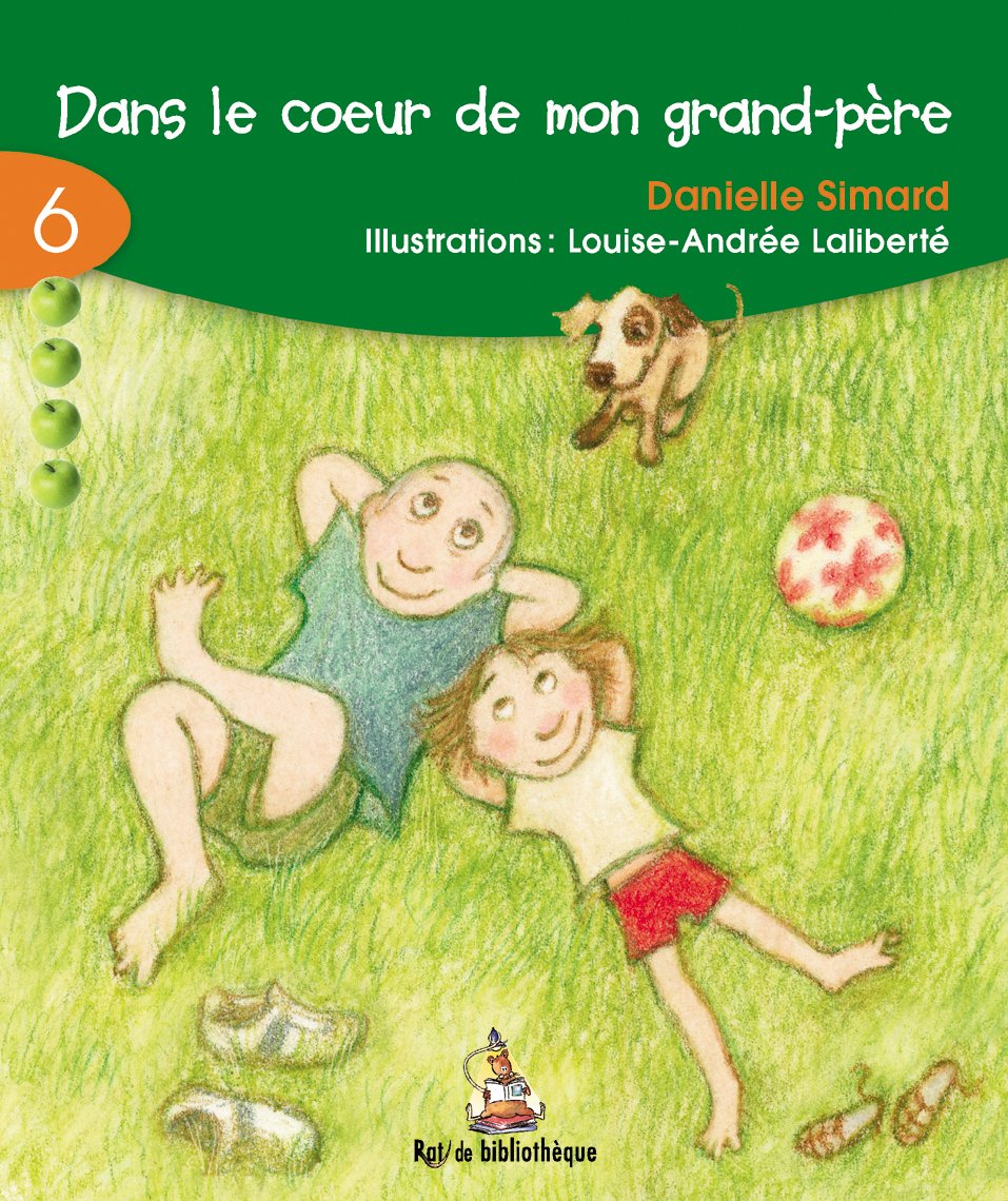 Livre ISBN 2761315731 Rat de Bibliothèque (série verte) # 6 : Dans le coeur de mon grand-père (Danielle Simard)