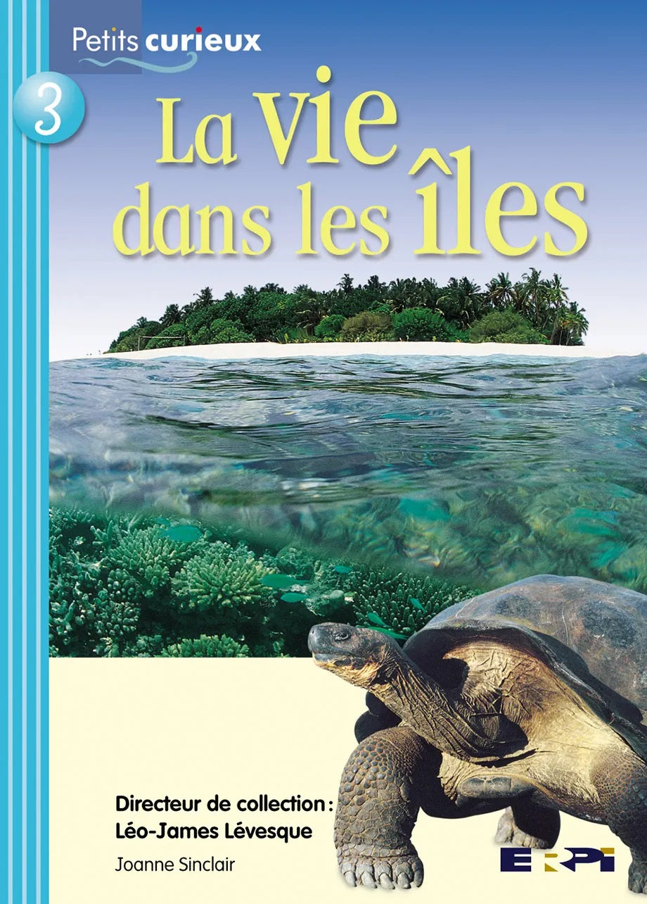 Petits curieux (Série bleue) # 3 : La vie dand les îles - Joanne Sinclair