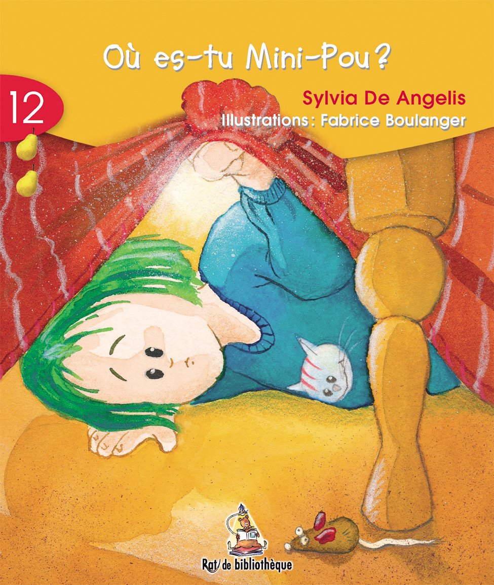 Livre ISBN 2761321820 Rat de bibliothèque (série jaune) # 12 : Où es-tu Mini-Pou? (Sylvia De Angelis)