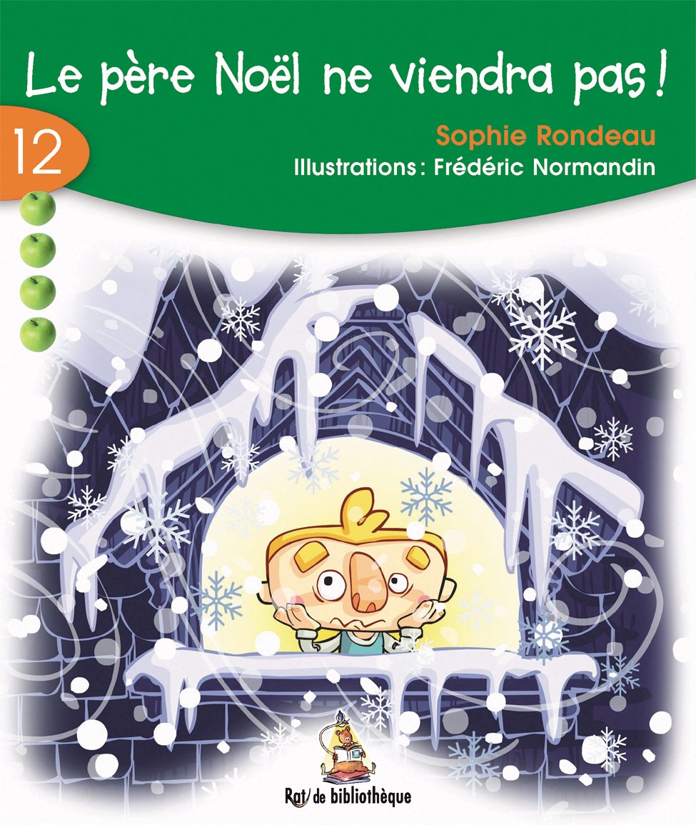 Livre Le père Noël ne viendra pas! - Sophie Rondeau (Livre d'occasion) - ISBN 2761321847