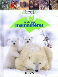 Livre La vie des mammifères - Collectif (Livre d'occasion) - ISBN 2761322770