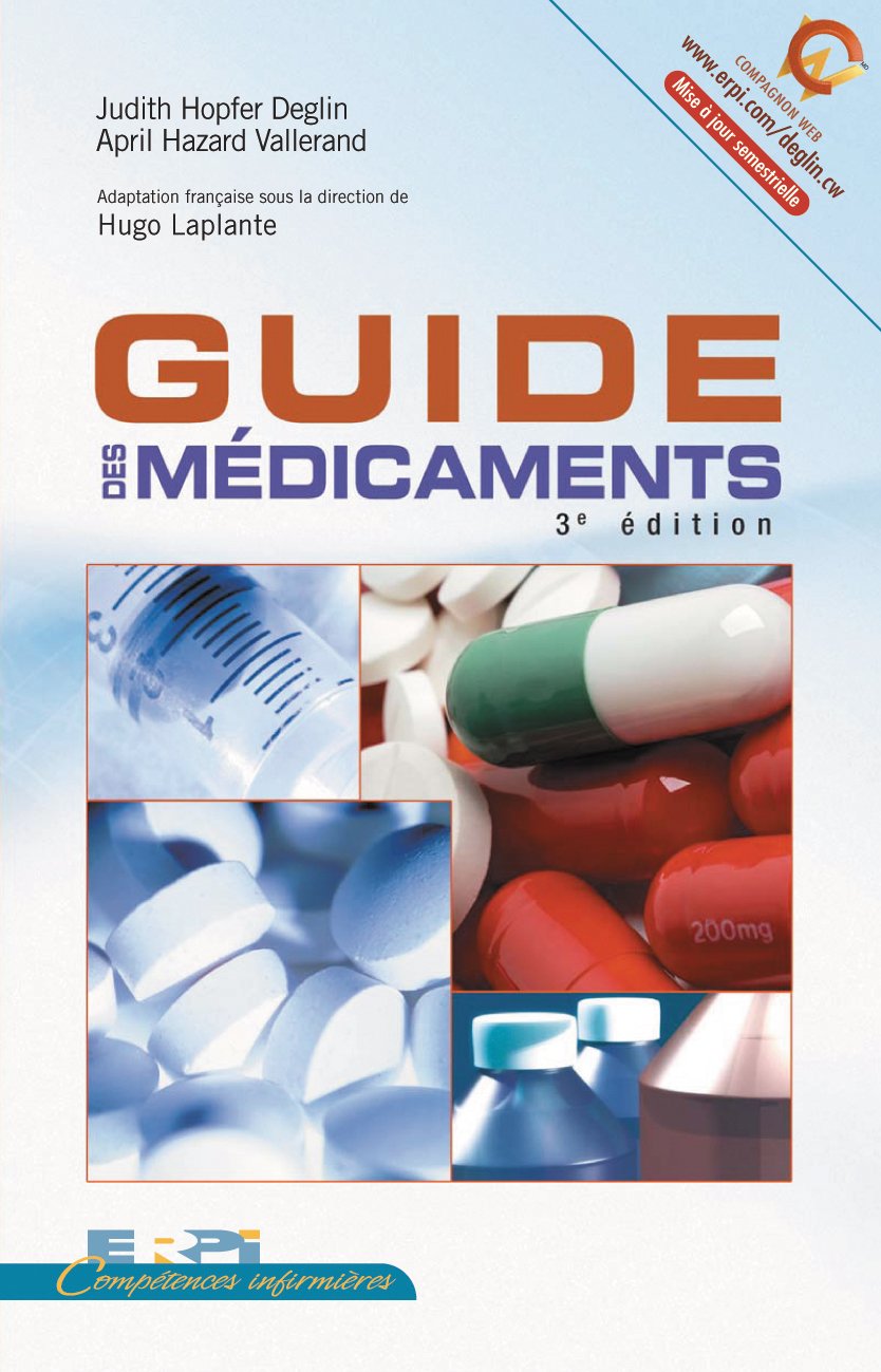 Livre Guide des médicaments (3e édition) (Judith Hopfer Deglin, April Hazard Vallerand, Hugo...