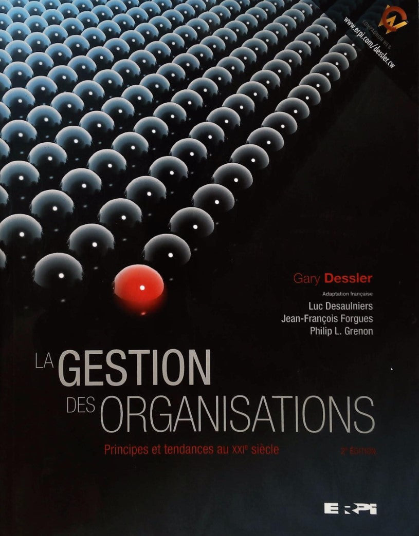 Livre ISBN 2761325214 La gestion des organisations (2e édition) Principes et tendances au XXIe siècle (Gary Dessier)