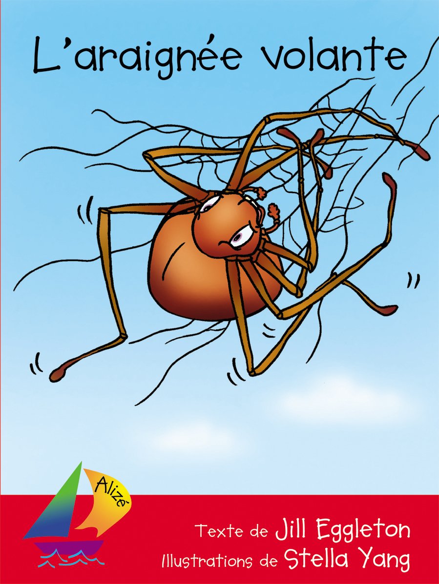 Alizé : L'araignée volante - Jill Eggleton