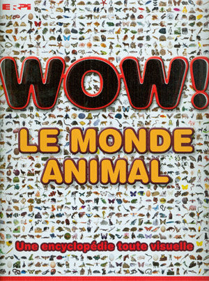 Livre WOW! Le monde animal - Collectif (Livre d'occasion)