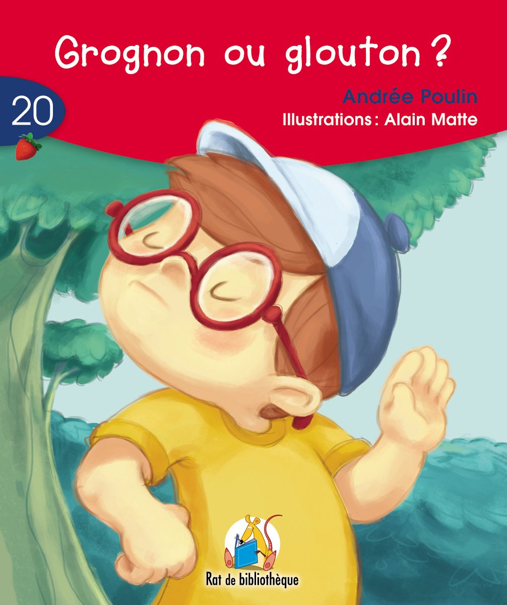 Livre Grognon ou Glouton ? - Andrée Poulin (Livre d'occasion) - ISBN 2761335163