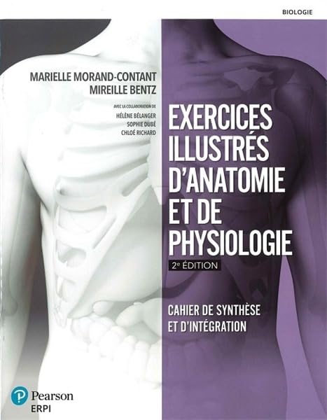Livre Exercices illustrés d'anatomie et de physiologie (2e édition) Cahier de synthèse et 'dintég...