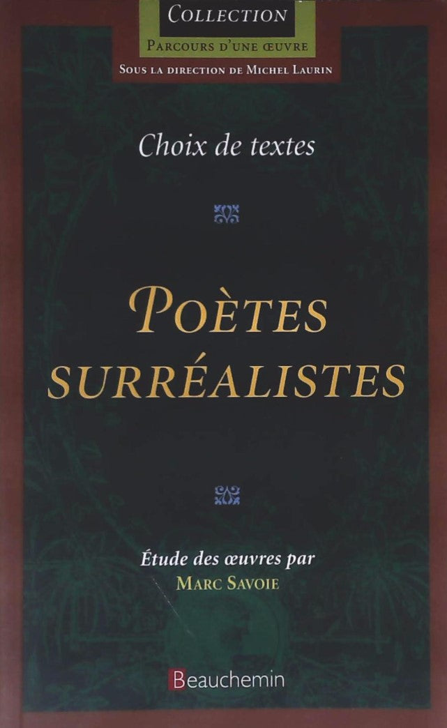 Livre Poètes surréalistes - Marc Savoie (Livre d'occasion) - ISBN 2761616081