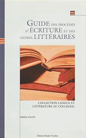 Livre Langue et littérature au collégial : Guide des procédés d'écriture et des genres...