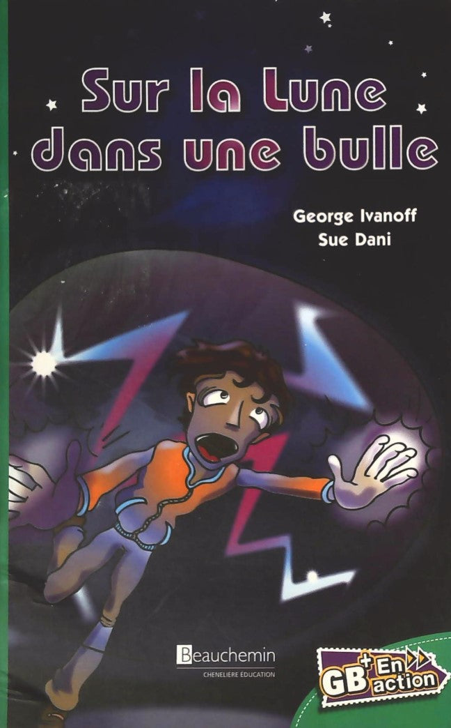 Livre Sur la Lune dans une bulle - George Ivanoff (Livre d'occasion)