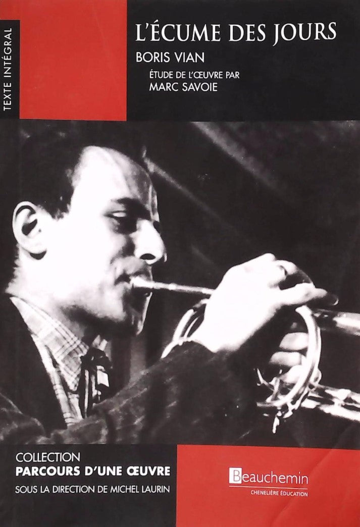 Livre Parcours d'une oeuvre : L'écume des jours (Boris Vian, Marc Savoie, Michel Laurin) (Livre...