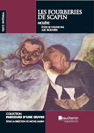 Livre Parcours d'une Oeuvre : Les fourberies de Scapin (Molière / Luc Bouvier) (Livre...