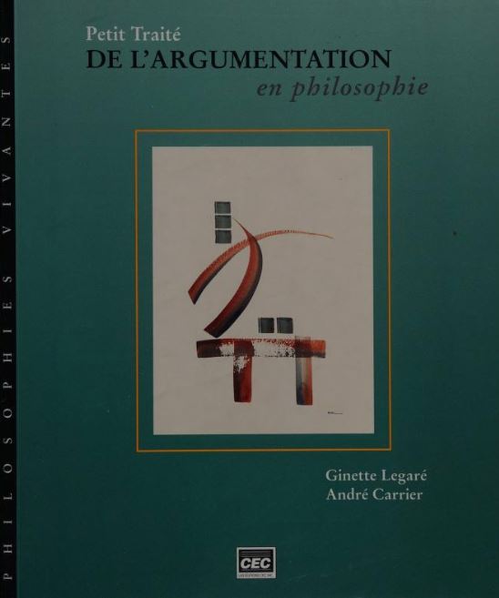 Livre Petit traité de l'argumentation en philosophie - Ginette Legaré (Livre d'occasion) - ISBN 2...