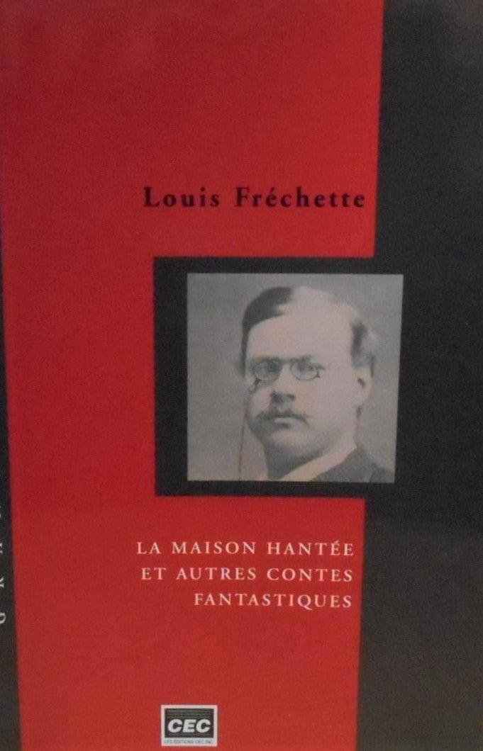 Livre La maison hantée et autres contes fantastiques - Louis Fréchette (Livre d'occasion) - ISBN ...