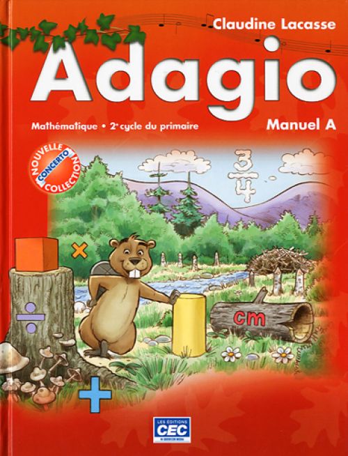 Livre Adagio Mathématique : Manuel A, 2e cycle du primaire - Claudine Lacasse (Livre d'occasion) ...