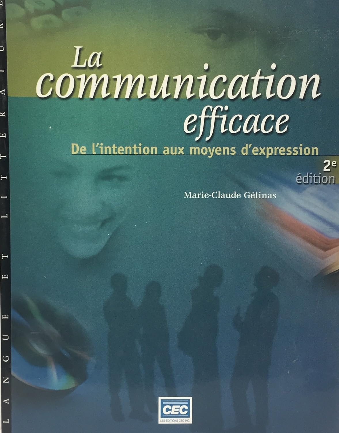 Livre La communication efficace : De l'intention aux moyens d'expression (2e édition) - Marie-Cla...