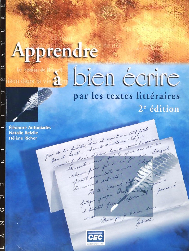 Livre Apprendre à bien écrire par les textes littéraires (2e édition) - Éléonore Antoniadès (Livr...