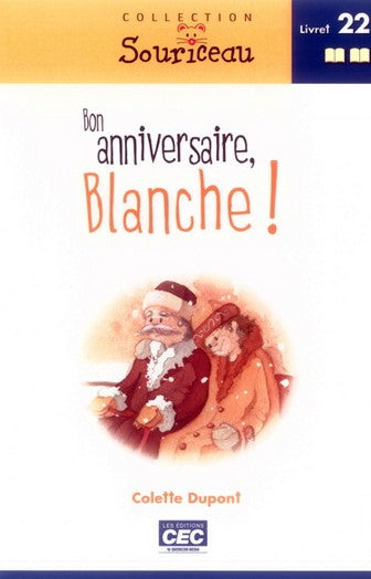 Livre Bon anniversaire, Blanche! - Colette Dupont (Livre d'occasion)