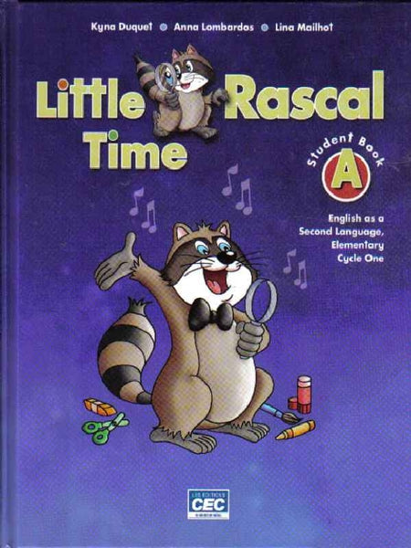 Livre Little Rascal Time : English As A Second Language: Elementary Cycle One - Kyna Duquet (Livr...