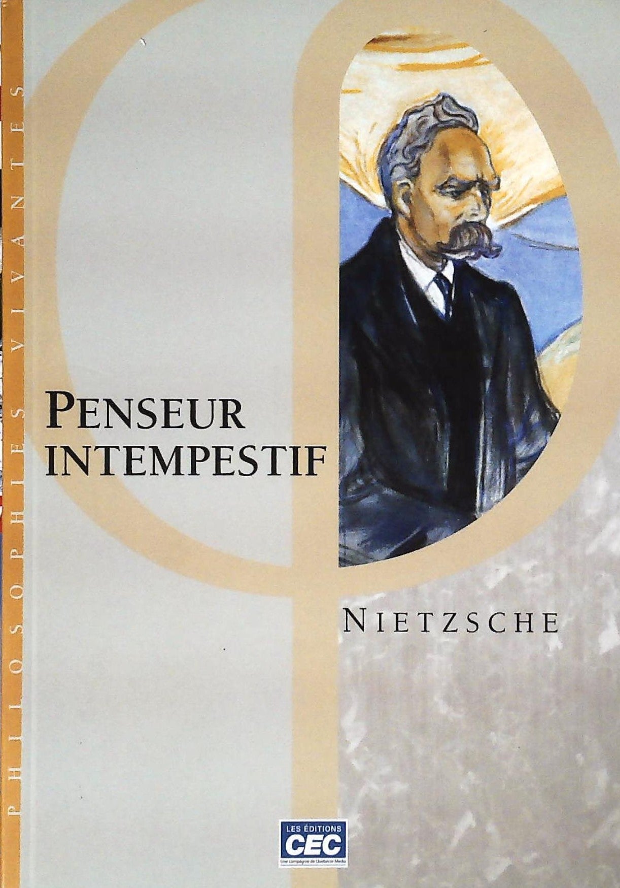 Livre Philosophie vivante : Penseur intempestif (Nietzsche) (Livre d'occasion) - ISBN 2761726197