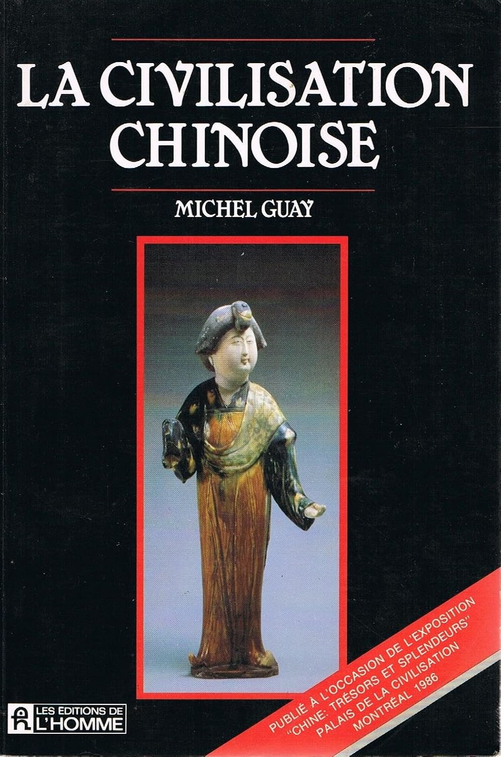 La civilisation chinoise - Michel Guay