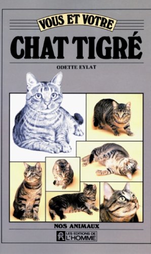 Livre Vous et votre chat tigré - Odette Eylat (Livre d'occasion) - ISBN 276190687X