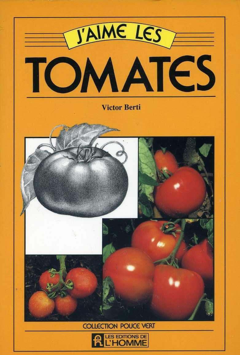 Livre J'aime les : Tomates (Victor Berti) (Livre d'occasion) - ISBN 276190804X