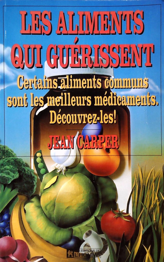 Livre Les aliments qui guérissent - Jean Carper (Livre d'occasion)