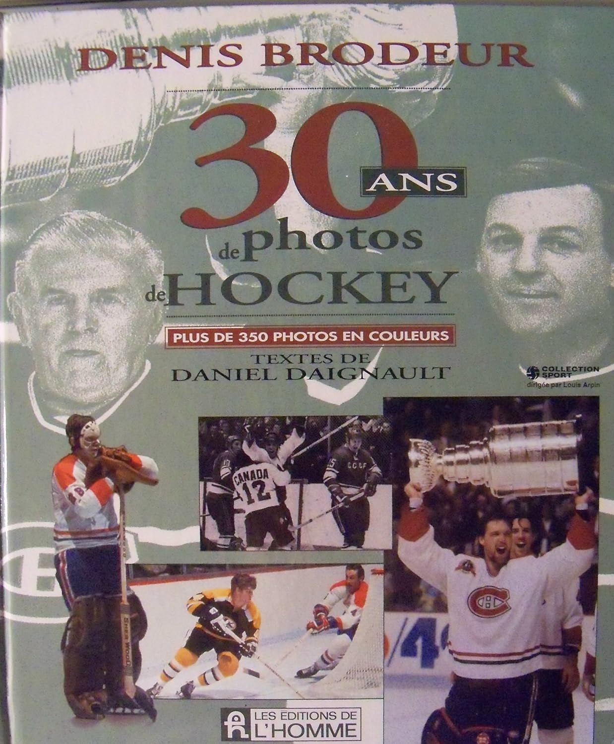 30 Ans de photos de hockey - Daniel Daignault