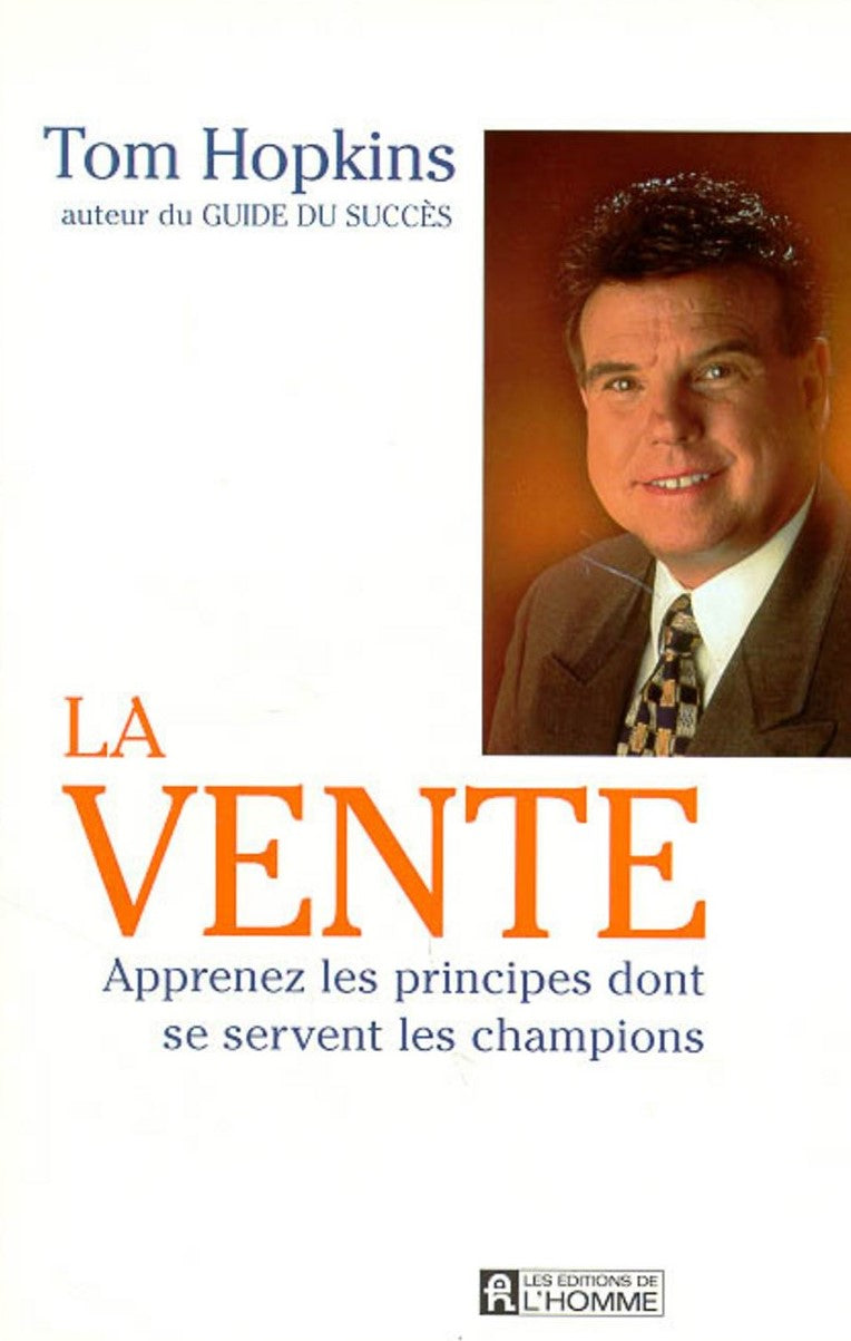 Livre La vente : Apprenez les principes sont se servent les champions - Tom Hopkins (Livre d'occa...
